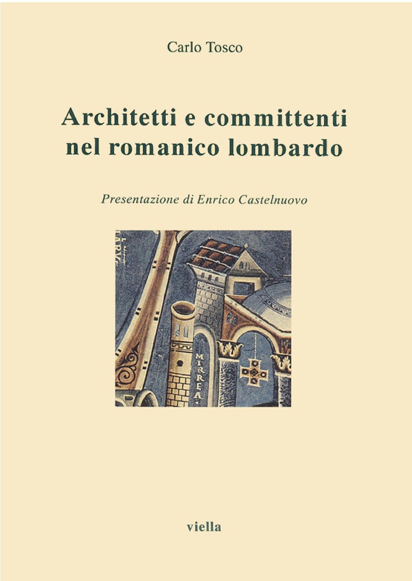 Architetti e committenti nel romanico lombardo - Librerie.coop Architetti e committenti nel romanico lombardo - Librerie.coop