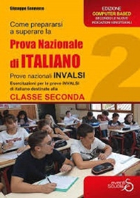 Come prepararsi a superare la prova di italiano seconda classe scuola secondaria di primo grado. Esercitazioni, per il secondo anno della scuola secondaria di primo grado - Librerie.coop Come prepararsi a superare la prova di italiano seconda classe scuola secondaria di primo grado. Esercitazioni, per il secondo anno della scuola secondaria di primo grado - Librerie.coop