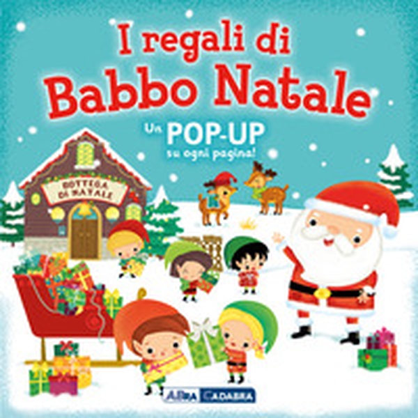I regali di Babbo Natale. Libro pop-up - Librerie.coop I regali di Babbo Natale. Libro pop-up - Librerie.coop
