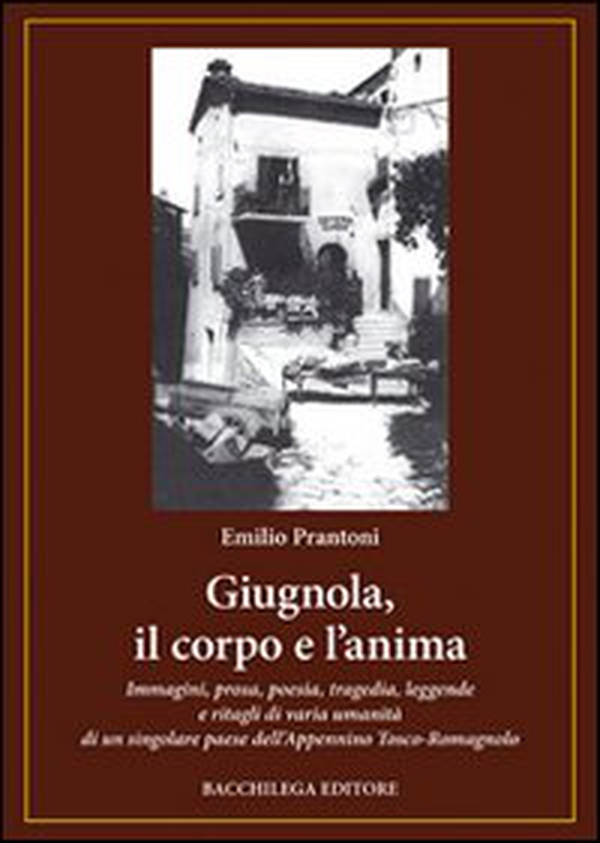 Giugnola, il corpo e l'anima - Librerie.coop Giugnola, il corpo e l'anima - Librerie.coop