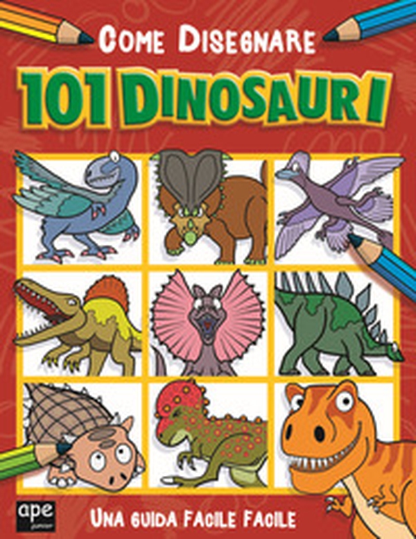 Come disegnare 101 dinosauri - Librerie.coop Come disegnare 101 dinosauri - Librerie.coop