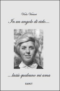 In un angolo di cielo... lassù qualcuno mi ama - Librerie.coop In un angolo di cielo... lassù qualcuno mi ama - Librerie.coop