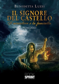 Il signore del castello - Librerie.coop