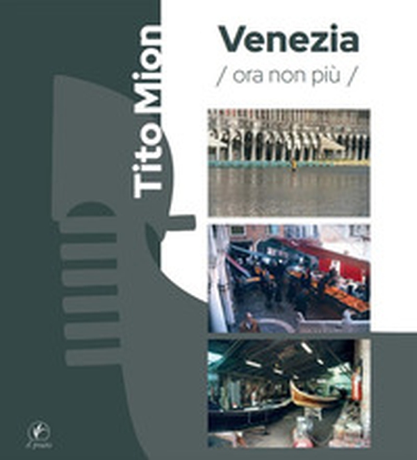 Venezia ora non più - Librerie.coop Venezia ora non più - Librerie.coop