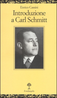 Introduzione a Carl Schmitt - Librerie.coop