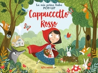 Cappuccetto Rosso. Le mie prime fiabe pop-up - Librerie.coop