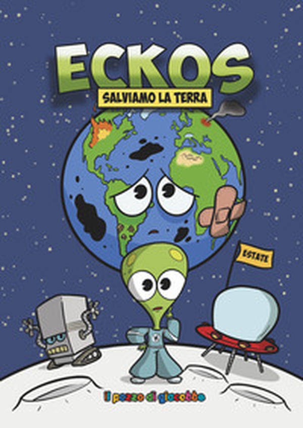 Eckos. Salviamo la terra - Librerie.coop Eckos. Salviamo la terra - Librerie.coop