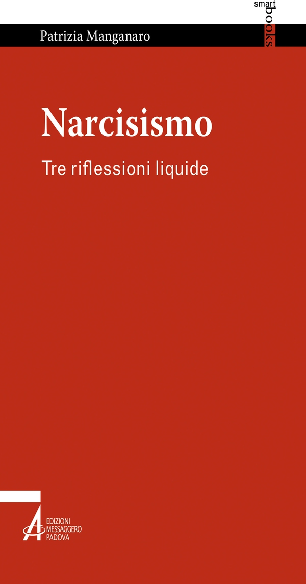 Narcisismo. Tre riflessioni liquide - Librerie.coop Narcisismo. Tre riflessioni liquide - Librerie.coop