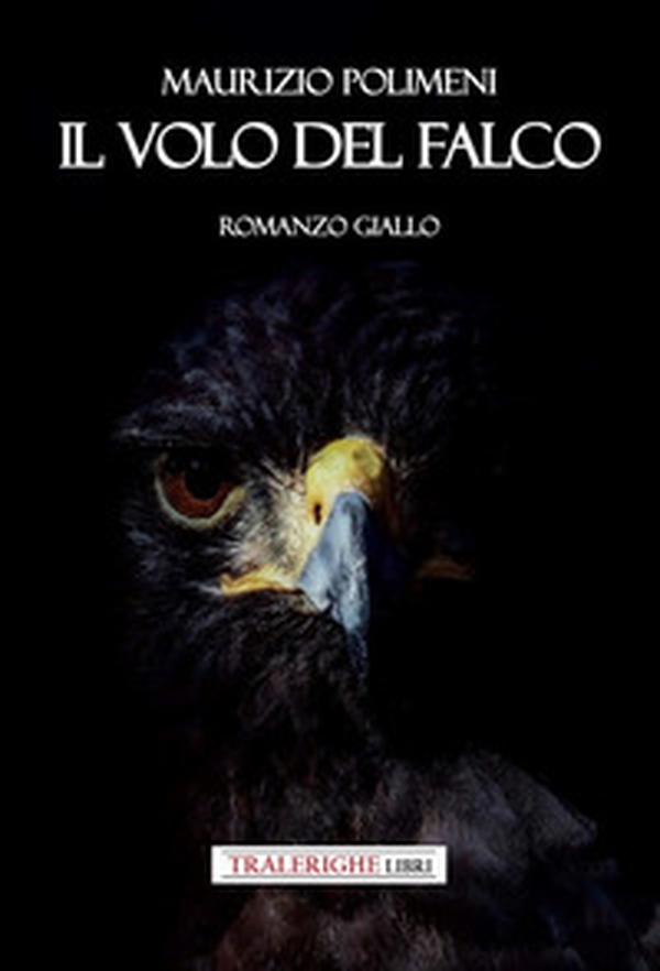 Il volo del falco - Librerie.coop Il volo del falco - Librerie.coop
