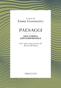 Paesaggi. Una storia contemporanea - Librerie.coop