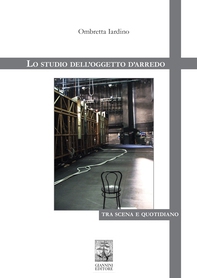 Lo studio dell’oggetto d’arredo tra scena e quotidiano - Librerie.coop Lo studio dell’oggetto d’arredo tra scena e quotidiano - Librerie.coop