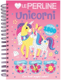 Amo le perline. Unicorni - Librerie.coop