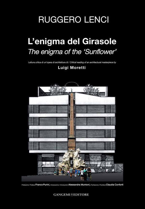 L'enigma del Girasole. Lettura critica di un'opera di architettura di Luigi Moretti - Librerie.coop L'enigma del Girasole. Lettura critica di un'opera di architettura di Luigi Moretti - Librerie.coop