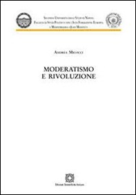 Moderatismo e rivoluzione - Librerie.coop