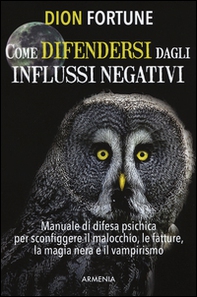 Come difendersi dagli influssi negativi - Librerie.coop