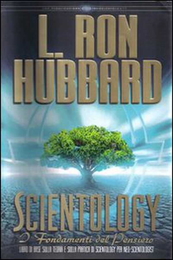 Scientology. I fondamenti del pensiero - Librerie.coop Scientology. I fondamenti del pensiero - Librerie.coop