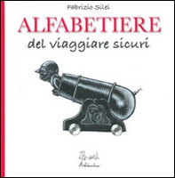 Alfabetiere del viaggiare sicuri - Librerie.coop