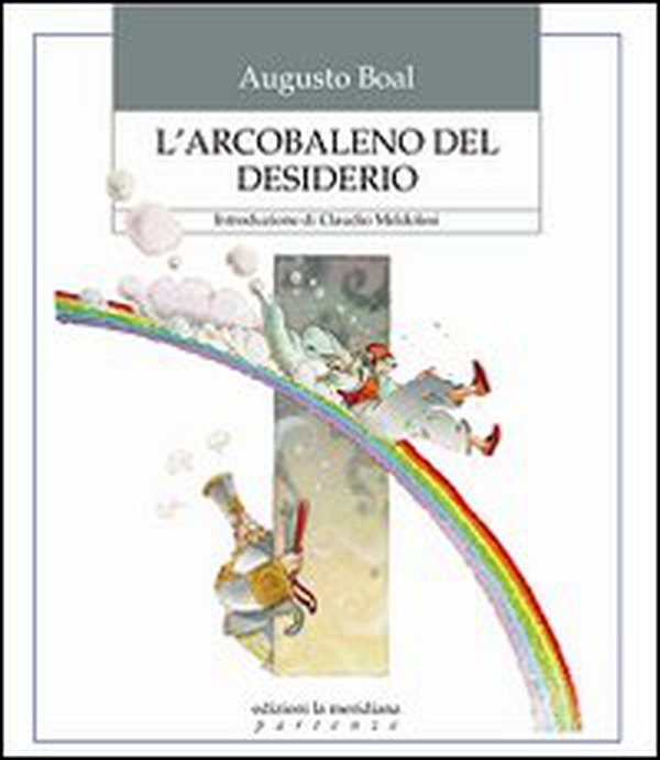 L'arcobaleno del desiderio - Librerie.coop L'arcobaleno del desiderio - Librerie.coop