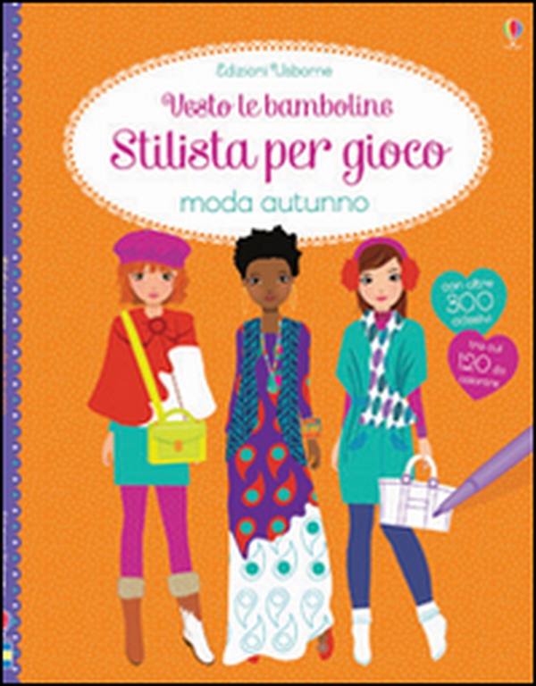 Moda autunno. Con adesivi - Librerie.coop Moda autunno. Con adesivi - Librerie.coop