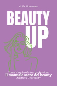 Beauty up - Librerie.coop Beauty up - Librerie.coop