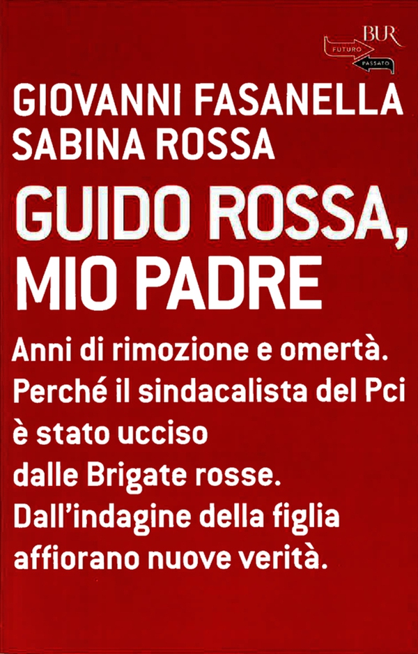 Guido Rossa, mio padre - Librerie.coop Guido Rossa, mio padre - Librerie.coop