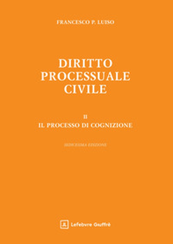 Diritto processuale civile - Vol. 2 - Librerie.coop Diritto processuale civile - Vol. 2 - Librerie.coop
