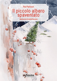 Il piccolo albero spaventato - Librerie.coop Il piccolo albero spaventato - Librerie.coop