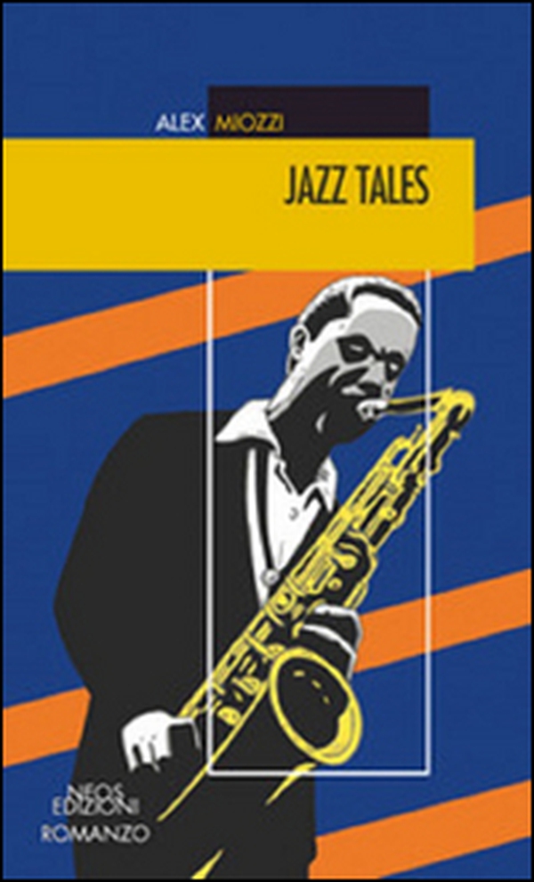 Jazz tales - Librerie.coop Jazz tales - Librerie.coop