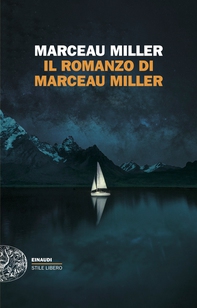 Il romanzo di Marceau Miller - Librerie.coop