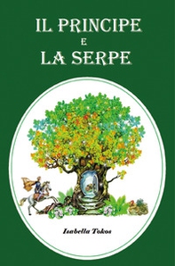 Il principe e la serpe - Librerie.coop