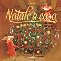Natale a casa con Toto e Pepe - Librerie.coop