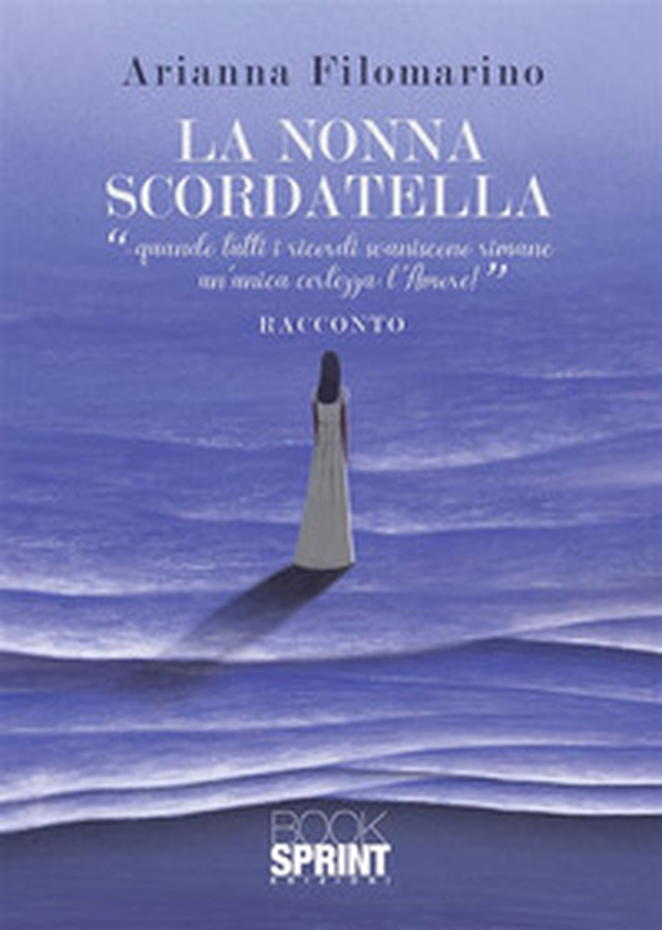 La nonna scordatella - Librerie.coop La nonna scordatella - Librerie.coop