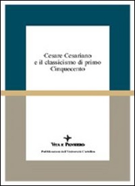 Cesare Cesariano e il classicismo di primo Cinquecento. Atti del Seminario di studi (Varenna, 7-9 ottobre 1994) - Librerie.coop