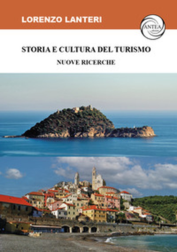 Storia e cultura del turismo. Nuove ricerche - Librerie.coop Storia e cultura del turismo. Nuove ricerche - Librerie.coop