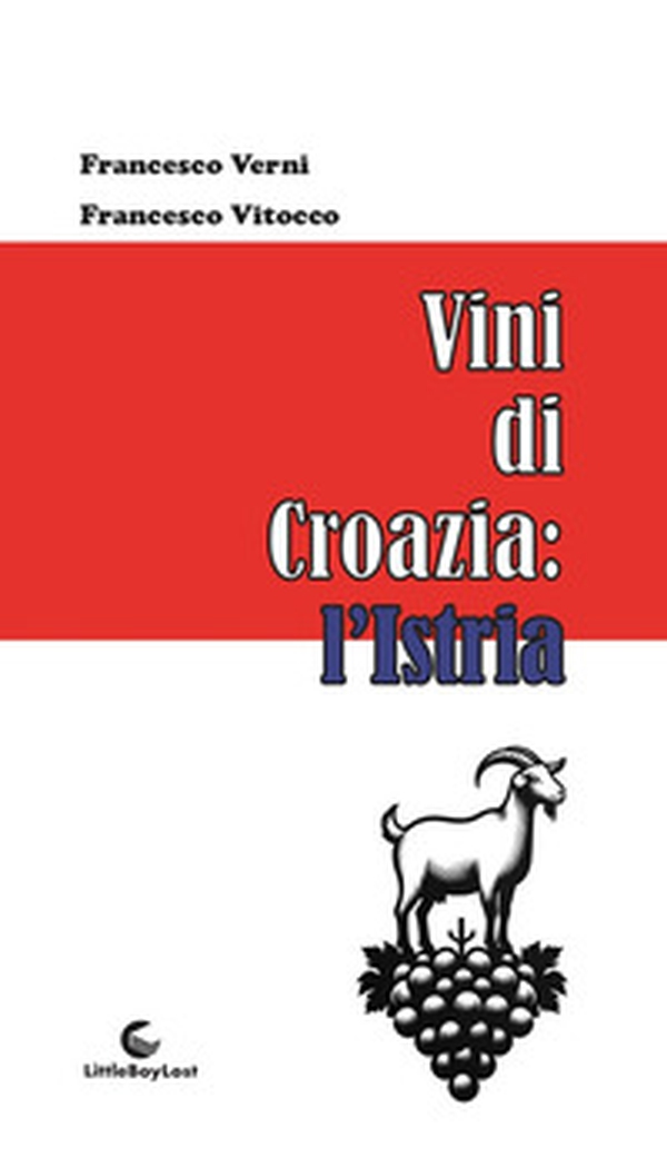Vini di Croazia: l'Istria - Librerie.coop Vini di Croazia: l'Istria - Librerie.coop