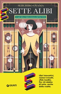 Sette alibi. I casi dell'orologiaia detective - Librerie.coop