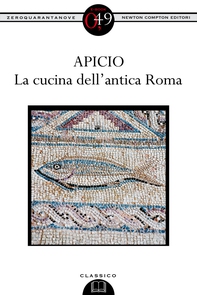 La cucina dell'antica Roma - Librerie.coop