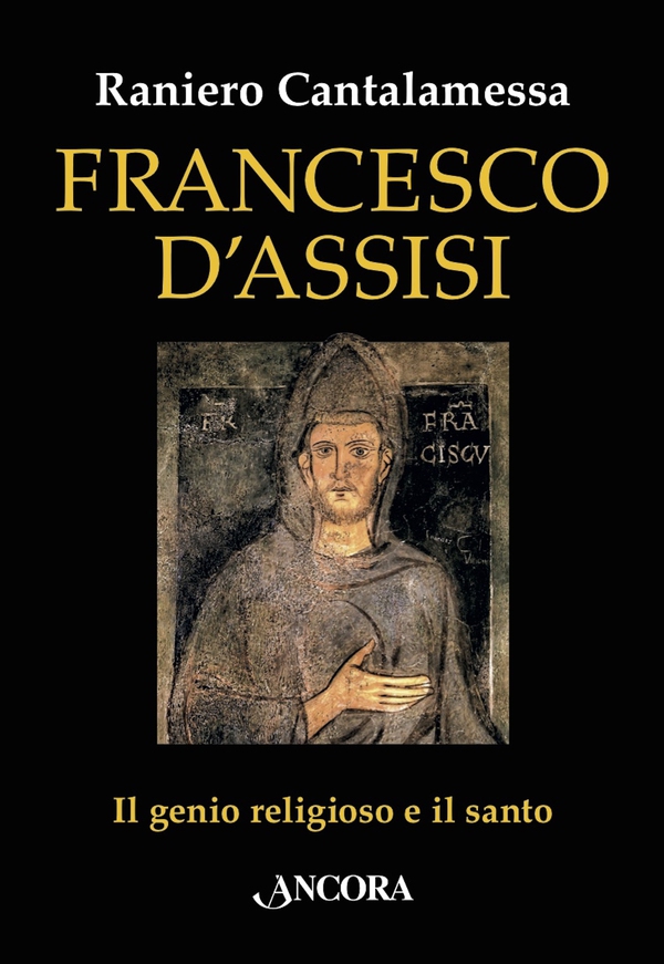 Francesco d'Assisi - Librerie.coop Francesco d'Assisi - Librerie.coop