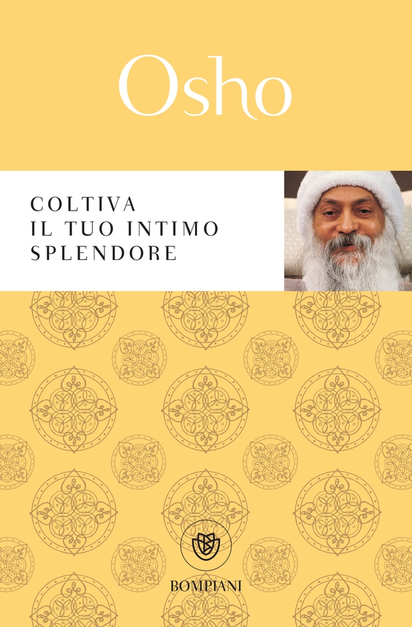 Coltiva il tuo intimo splendore - Librerie.coop Coltiva il tuo intimo splendore - Librerie.coop