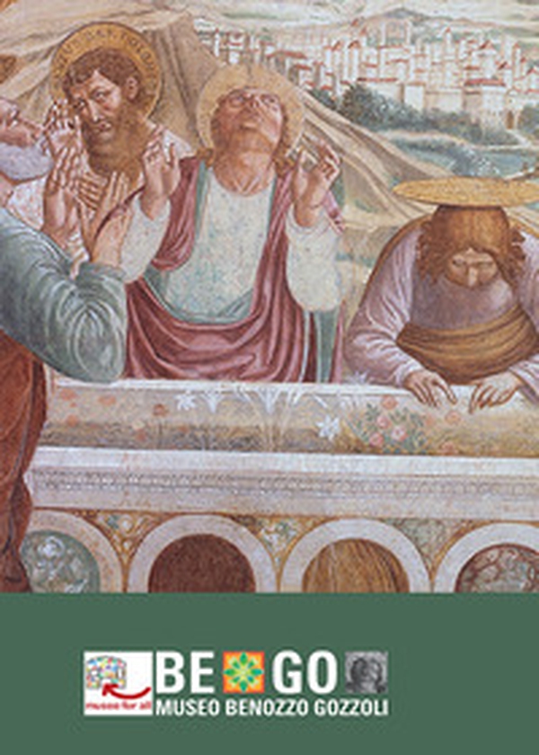 BE.GO. Museo Benozzo Gozzoli - Librerie.coop BE.GO. Museo Benozzo Gozzoli - Librerie.coop