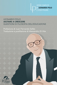 Aiutare a crescere. Questioni di filosofia dell'educazione - Librerie.coop