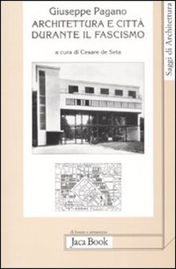 Architettura e città durante il fascismo - Librerie.coop Architettura e città durante il fascismo - Librerie.coop