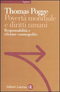 Povertà mondiale e diritti umani. Responsabilità e riforme cosmopolite - Librerie.coop