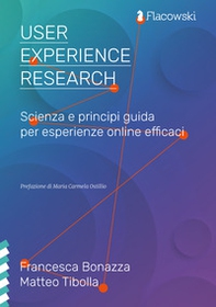 User Experience Research. Scienza e principi guida per esperienze online efficaci - Librerie.coop
