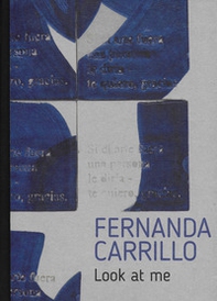 Fernanda Carrillo. Look at me - Librerie.coop