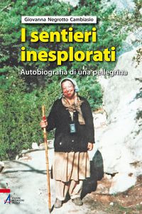 I sentieri inesplorati. Autobiografia di una pellegrina dietro l'Invisibile - Librerie.coop I sentieri inesplorati. Autobiografia di una pellegrina dietro l'Invisibile - Librerie.coop