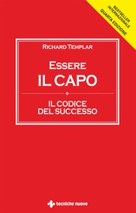 Essere il capo. Il codice del successo - Librerie.coop Essere il capo. Il codice del successo - Librerie.coop