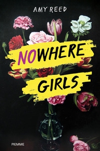 Nowhere girls - Librerie.coop Nowhere girls - Librerie.coop