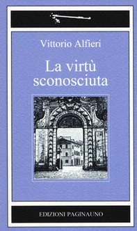 La virtù sconosciuta - Librerie.coop