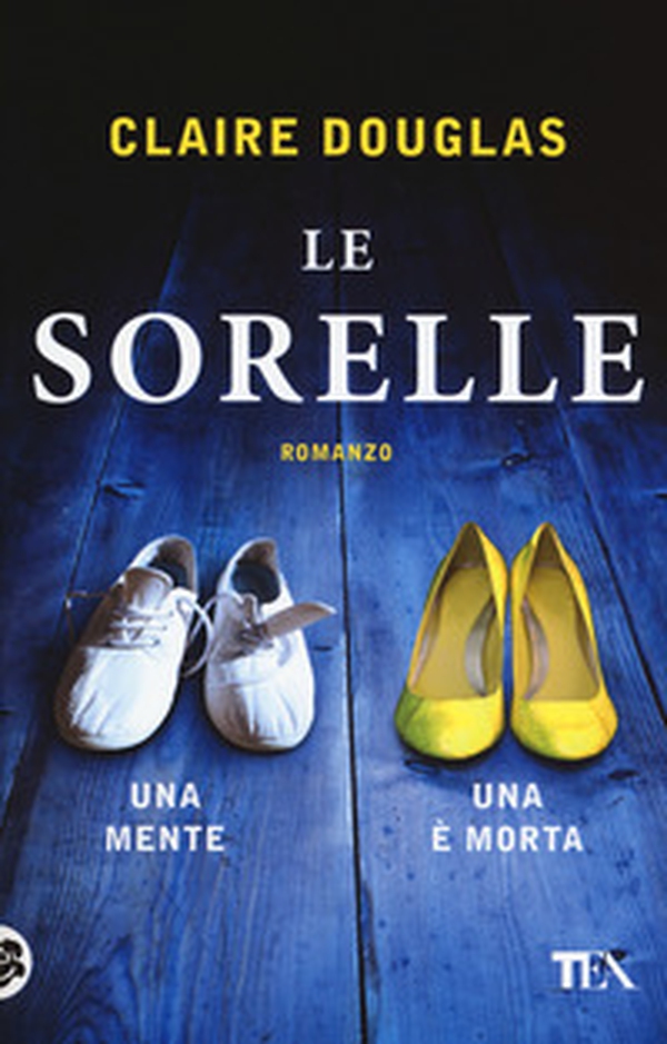 Le sorelle - Librerie.coop Le sorelle - Librerie.coop